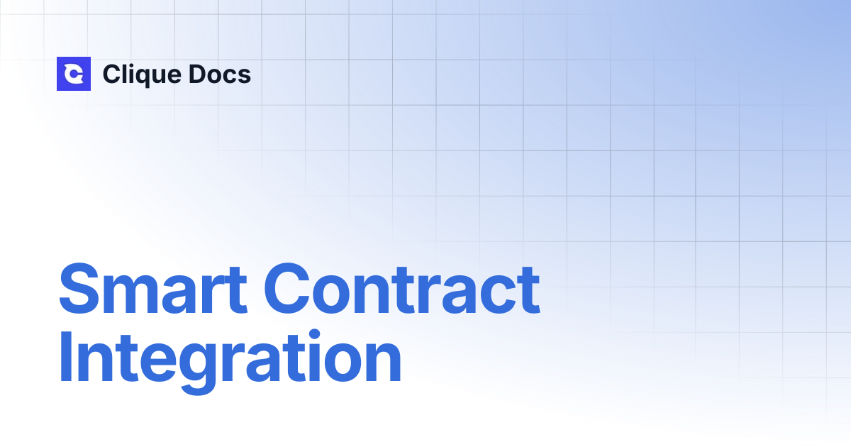Smart Contract Integration | Clique Docs